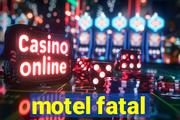 motel fatal